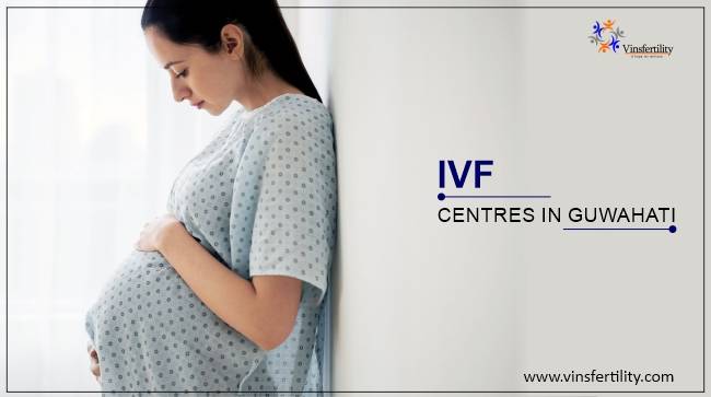 ivf-center-guwahati