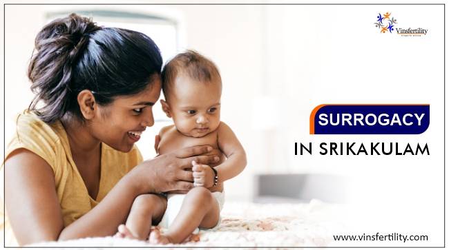 Best Surrogacy Centres in Srikakulam, Surrogacy Cost in Srikakulam