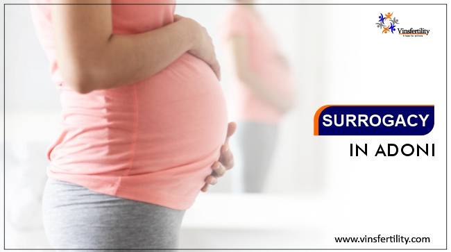 Best Surrogacy Centres in Adoni, Surrogacy Cost in Adoni