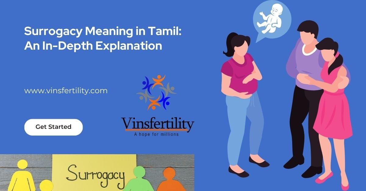 Surrogacy Meaning in Tamil: An In-Depth Explanation